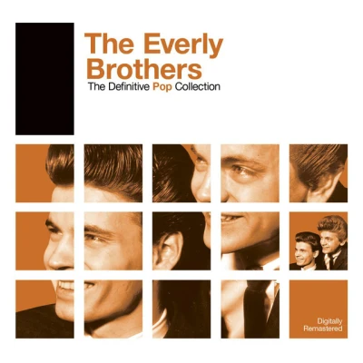 The Everly Brothers - All I Have to Do Is Dream - Single Version; 2006 Remaster