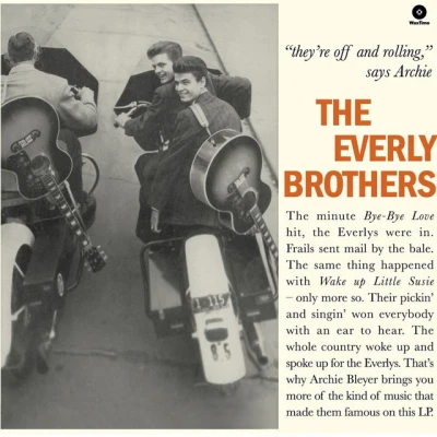 The Everly Brothers - Bye Bye Love - 2008 Remastered