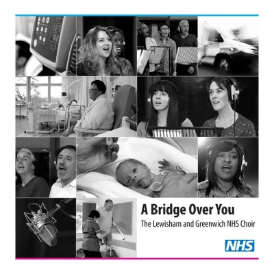 The Lewisham and Greenwich NHS Choir - A Bridge Over You - (Radio Edit)