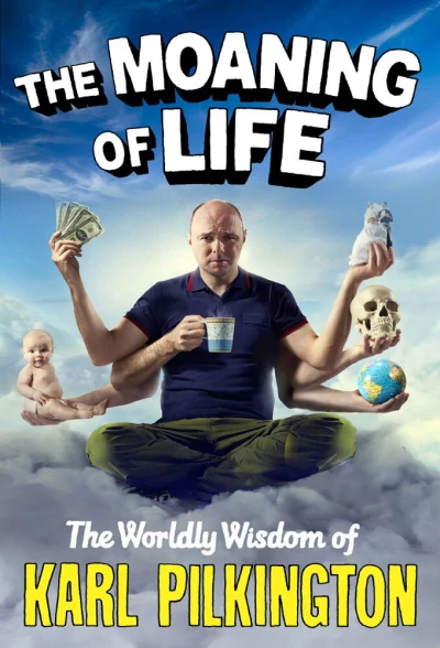 The Moaning of Life