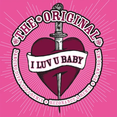 The Original - I Luv U Baby - Edit