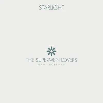 The Supermen Lovers - Starlight - Radio Edit