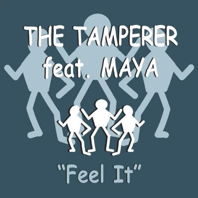 The Tamperer - Feel It (feat. Maya)