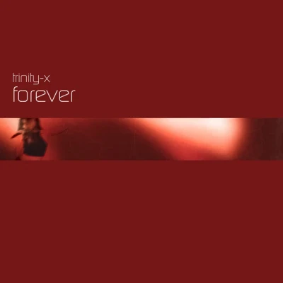 Trinity-X - Forever