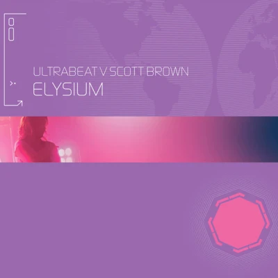 Ultrabeat - Elysium (I Go Crazy) - Ultrabeat Vs. Scott Brown / Extended Mix