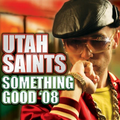 Utah Saints - Something Good '08 - Radio Edit
