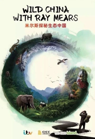 Wild China with Ray Mears